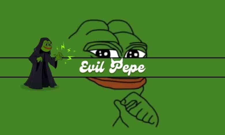 Evil Pepe – العملة الرقمية التي سترتفع بقوة في الأسابيع التالية