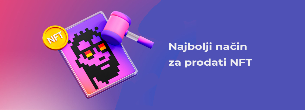 najbolji način za prodati nft