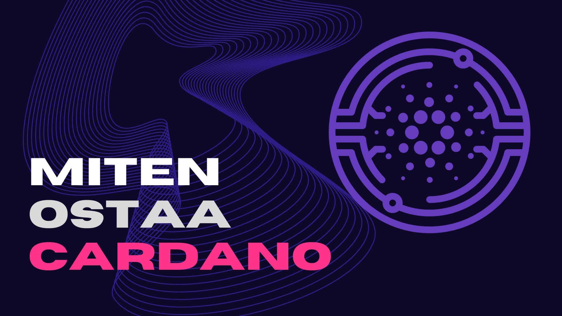 miten ostaa cardano