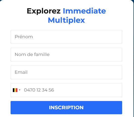 Inscription Immediate Multiplex