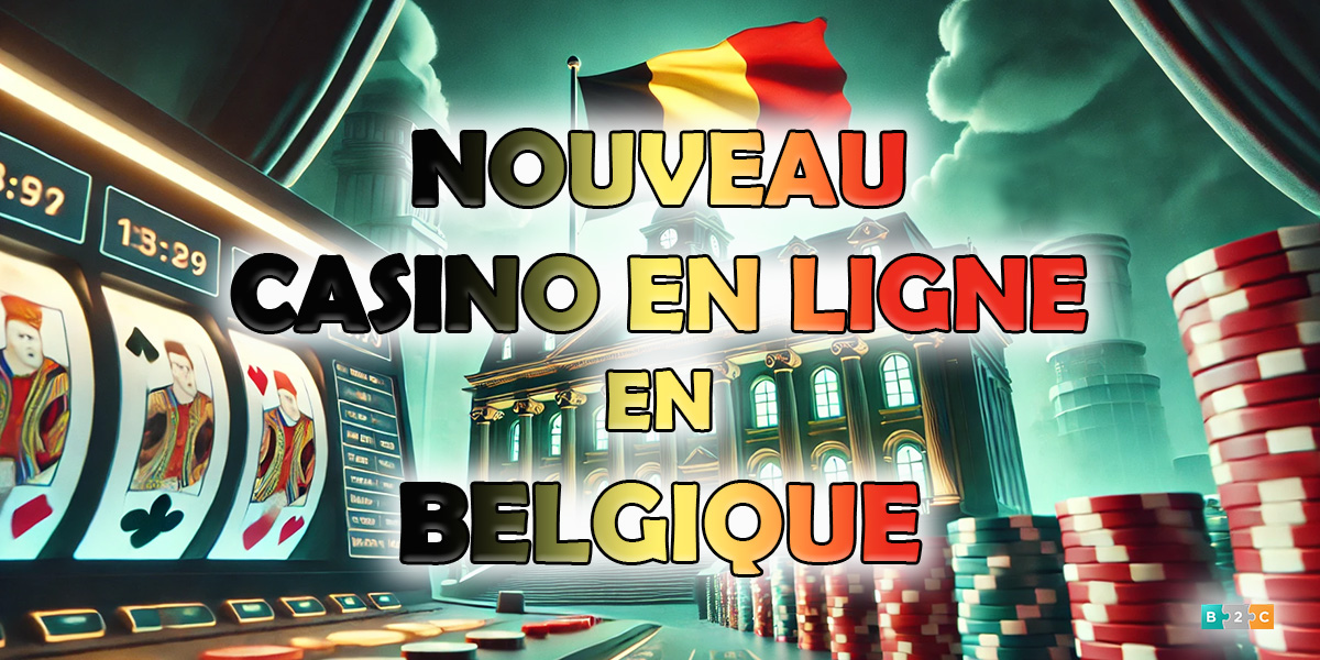 nouveau casino en ligne Belgique