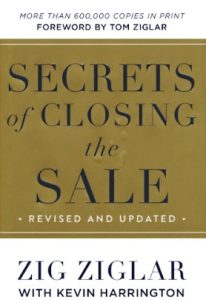 Zig Ziglar’s Secrets of Closing the Sale