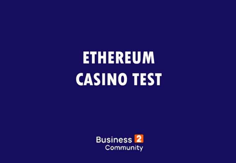 ethereum casino test