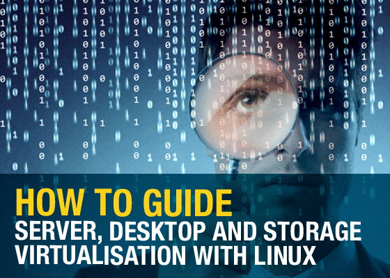 How to Guide - Server, Desktop and Storage Virtualisation with Linux