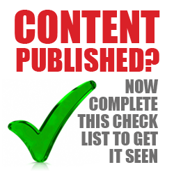 Content Published? Now Complete This Checklist to Get it Seen ...