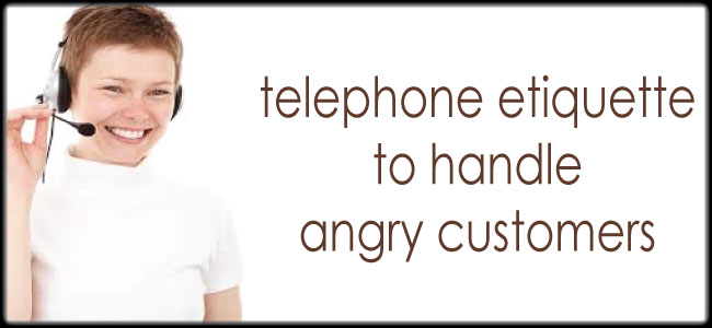 5-telephone-etiquette-tips-to-help-you-deal-with-angry-customers