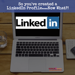 So You’ve Created A LinkedIn Profile….Now What? - Business2Community