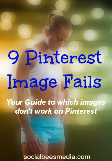 9 Pinterest Image Fails – What Images Not To Pin On Pinterest ...