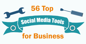 56 Top Social Media Tools For Business [Infographic] - Business2Community