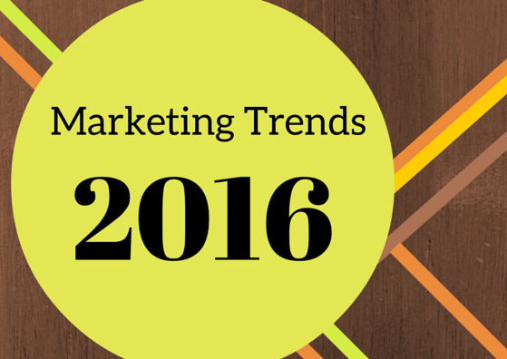 7 Marketing Trends We're Excited For In 2016 - Business2Community