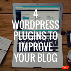 4 WordPress Plugins To Improve Your Blog - Business2Community