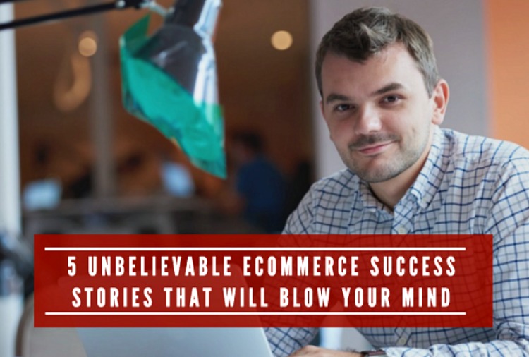 Ecommerce Success Stories