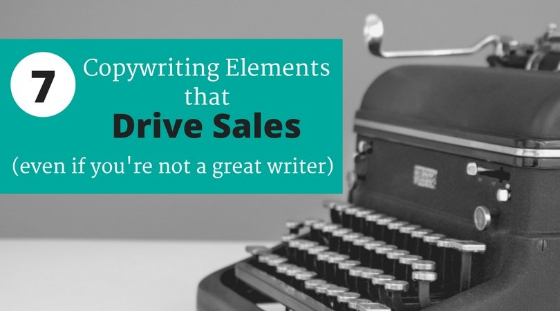 Copywriting Elements That Drive Sales