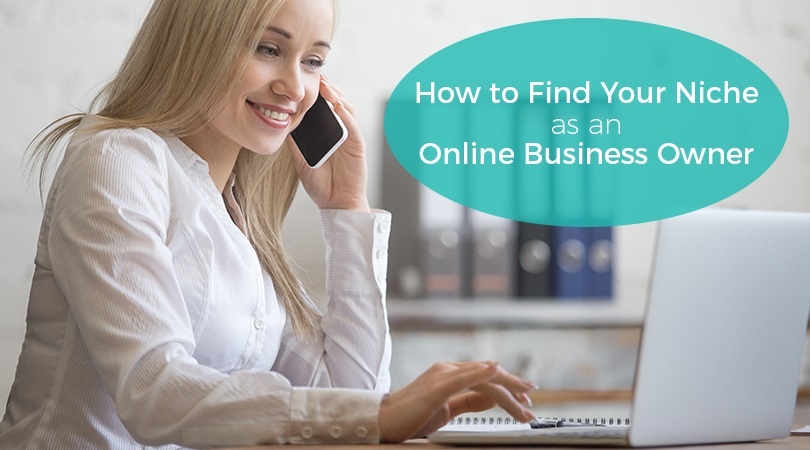 How to Find Your Niche as an Online Business Owner - Business2Community