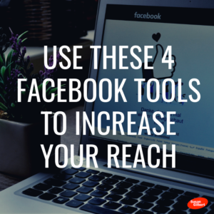 Use These 4 Facebook Tools To Increase Your Reach - Business2Community