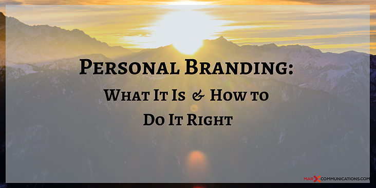 Personal Branding_ What It Is and How to Do It Right