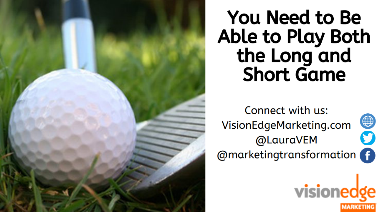 Are You Good at the Long and Short Game for Performance Excellence? -  Business2Community