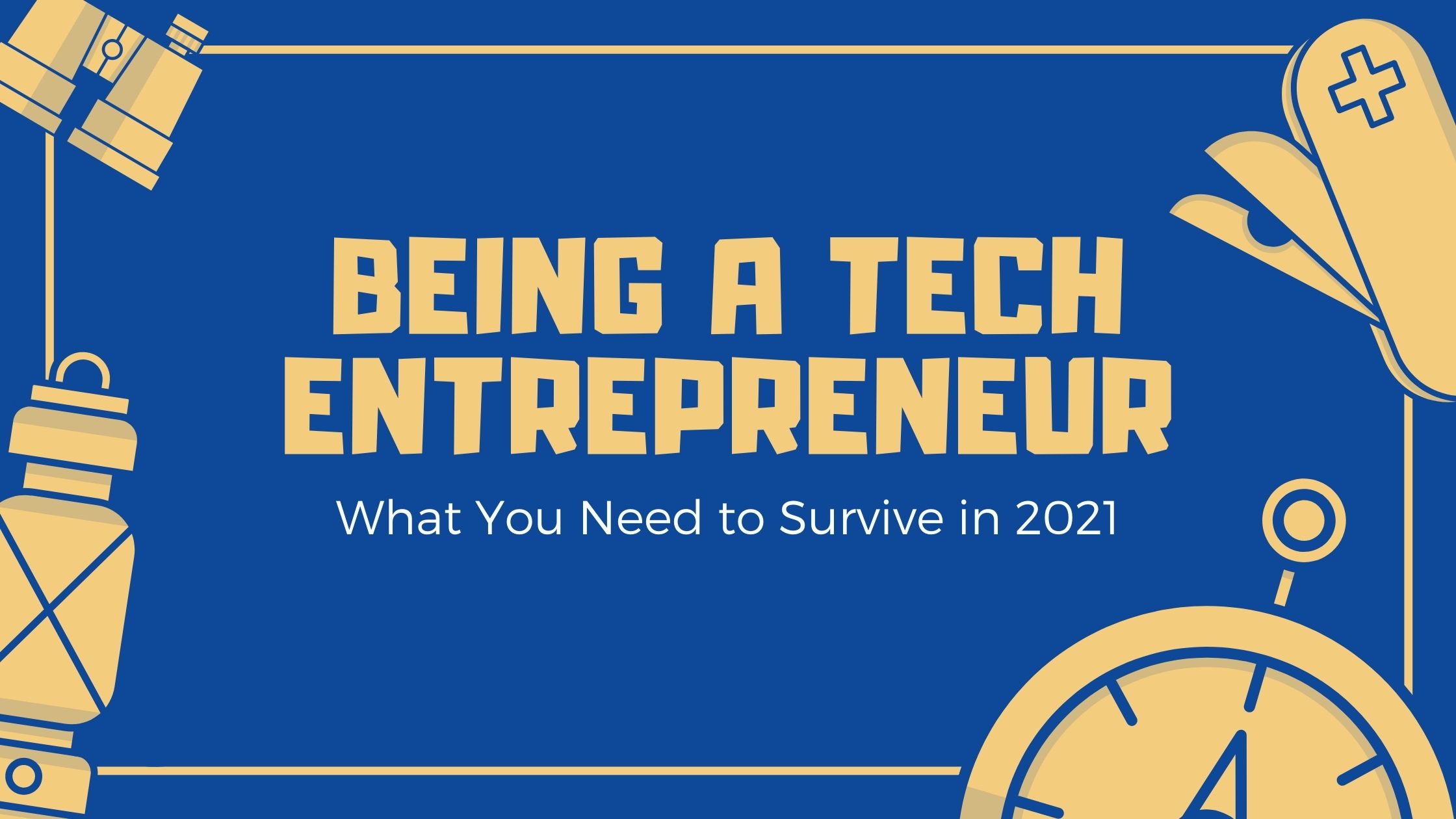 Becoming A Tech Entrepreneur