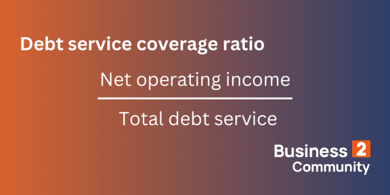 debt service coverage ratio