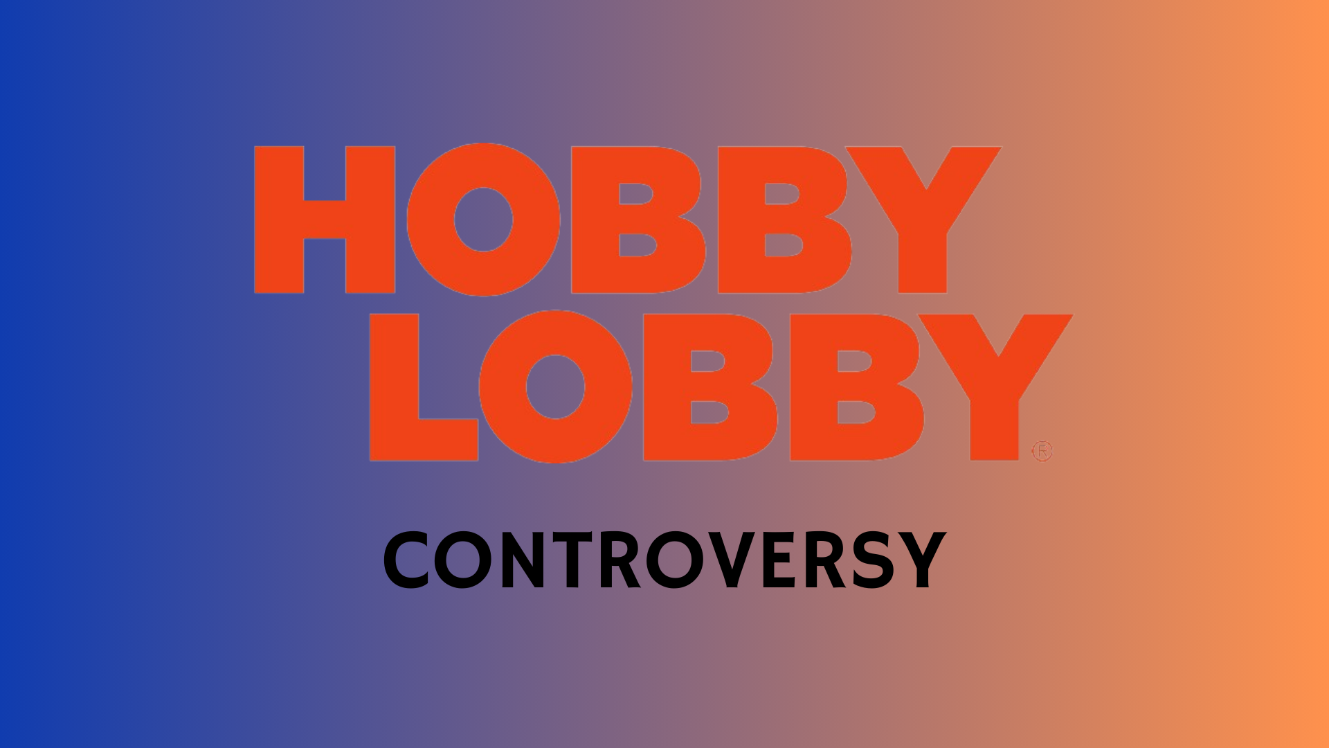 Hobby lobby controversy