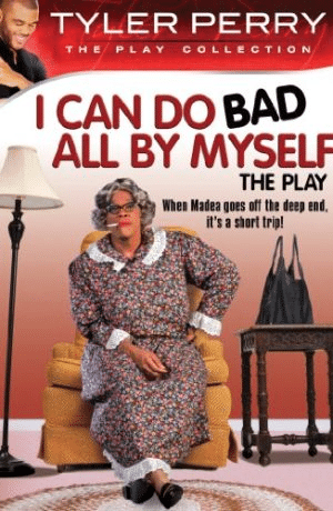 tyler perry i can do bad all by myself