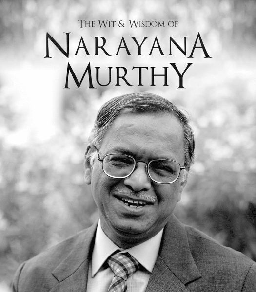 wit and wisdom of narayana murthy