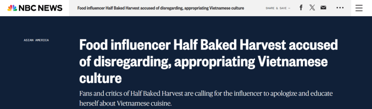 NBC News article titled Food influencer Half Baked Harvest accused of disregarding, appropriating Vietnamese culture