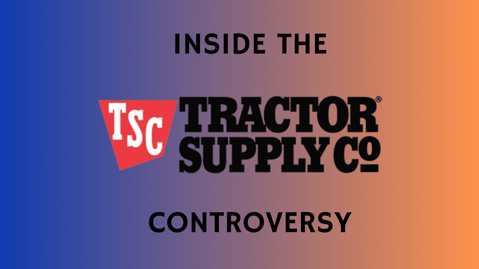 tractor supply controversy