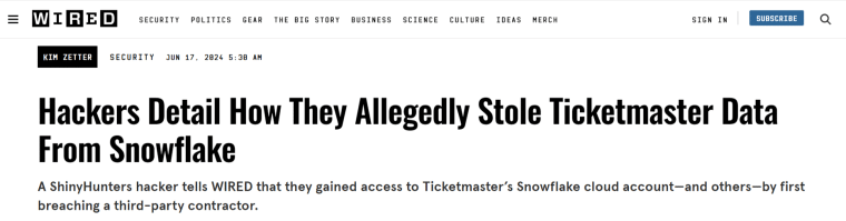 WIRED article titled "Hackers Detail How They Allegedly Stole Ticketmaster Data From Snowflake"